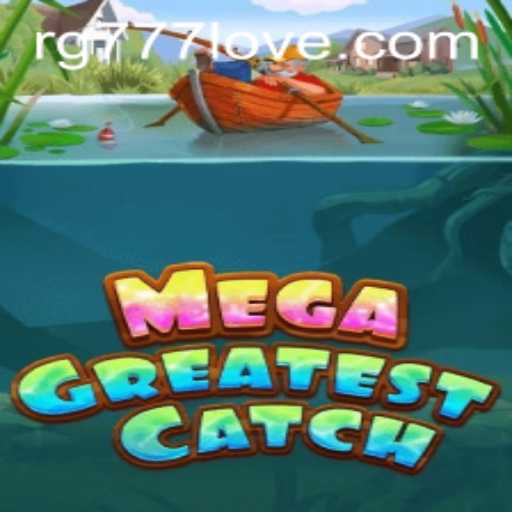 MegaGreatestCatch: Dive into the World of Ultimate Fishing Adventures