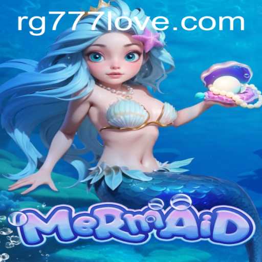 Discovering the Enchanting World of Mermaid: Dive into the RG777 Adventure